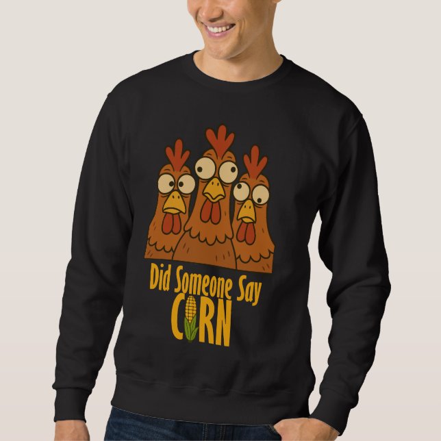 ¿Alguien Dijo Maíz? – Sudadera con Cara de Pollo (Anverso)