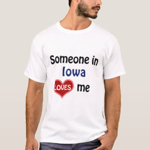 Alguien en Iowa me ama la camiseta