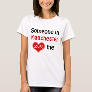 Alguien en Manchester me ama la camiseta