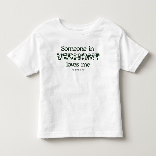 "Alguien en Vermont me ama", pequeña camiseta (Anverso)