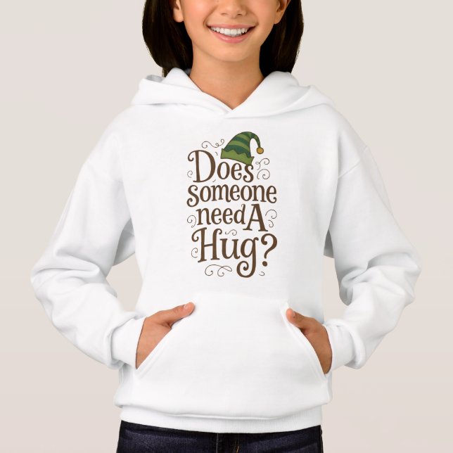 "Alguien necesita un abrazo" Chica "Pullover Hoodi (Anverso)