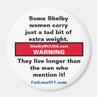 Algunas mujeres Shelby llevan... Imán