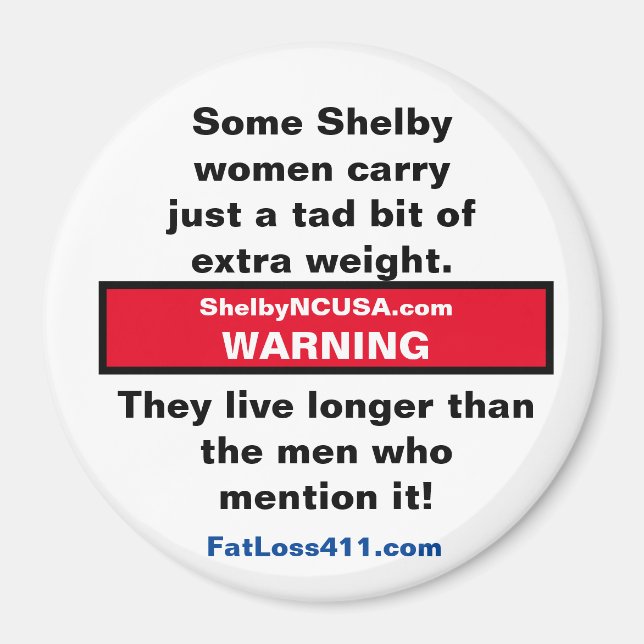 Algunas mujeres Shelby llevan... Imán (Frente)