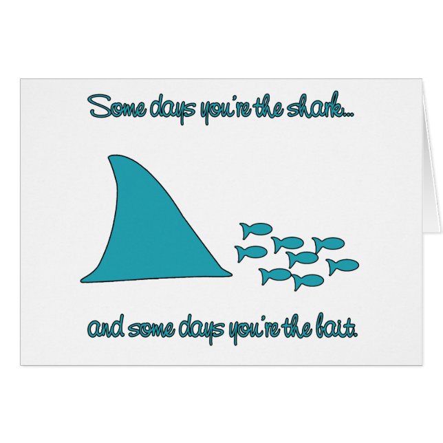 Algunos días usted es la camiseta del tiburón (Anverso (Horizontal))