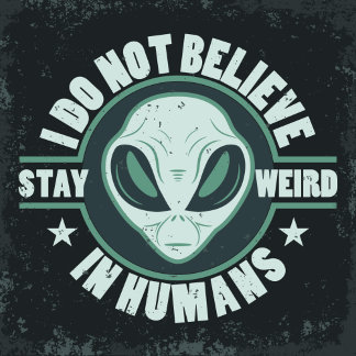 Alien-I no cree en camisetas humanas