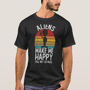 Alien me hace feliz, no tantos Camisetas extranjer
