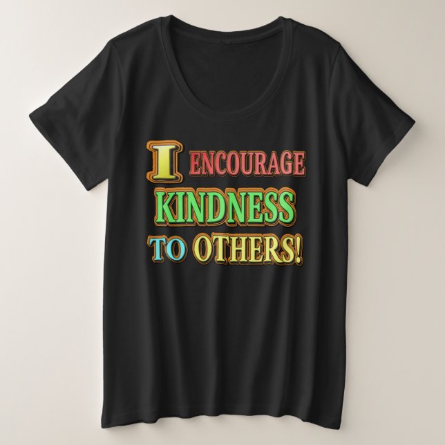 "¡ALIENTO LA AMABILIDAD A OTROS!" Compra de diseño (Anverso del diseño)