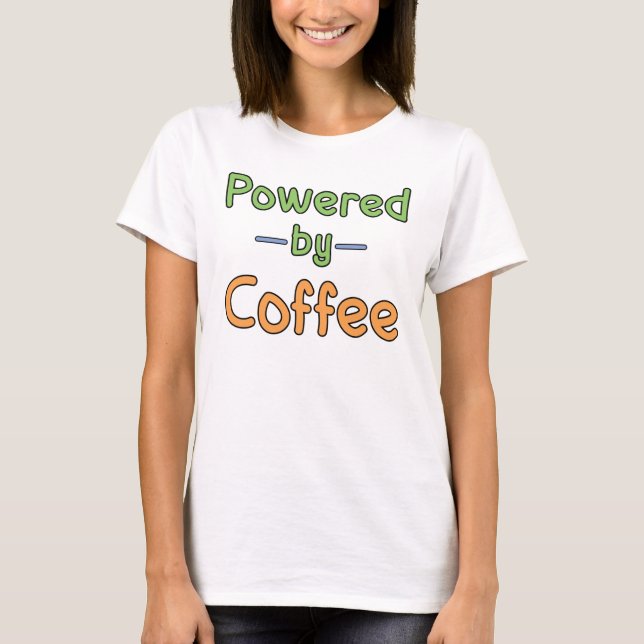 Alimentado por una camiseta de café (Anverso)
