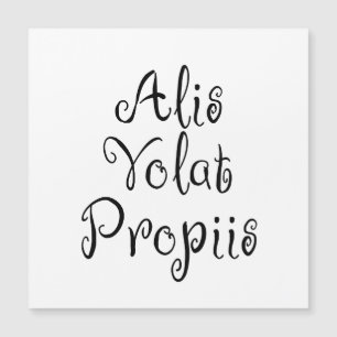 Alis Volat Propiis