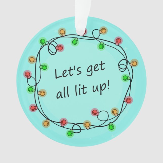 "All Lit Up" Navidades graciosos adorno fiesta (Anverso)