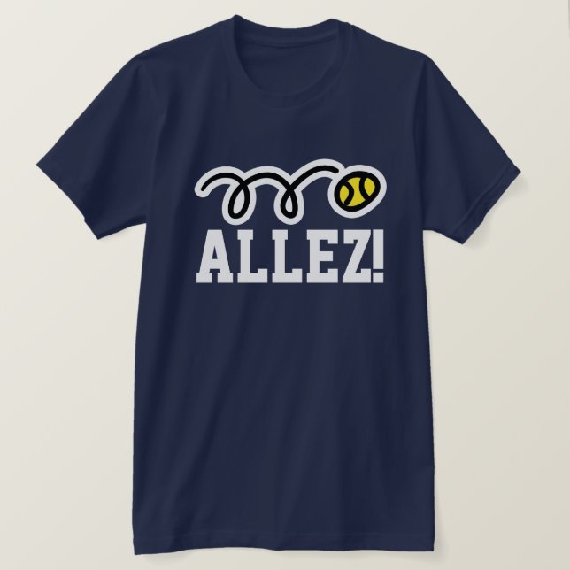 ¡Allez! Camiseta de tenis con french diciendo en l (Anverso del diseño)