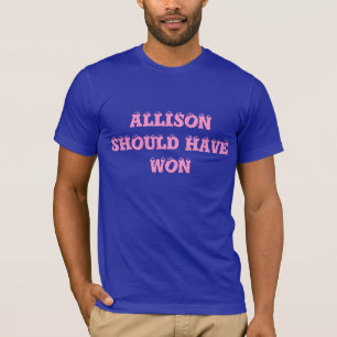 Allison debe haber ganado - dos veces, camisa de