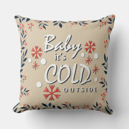 Almohada Baby It's Cold Outside