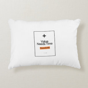 Almohada con acento largo – El valor necesita tiem