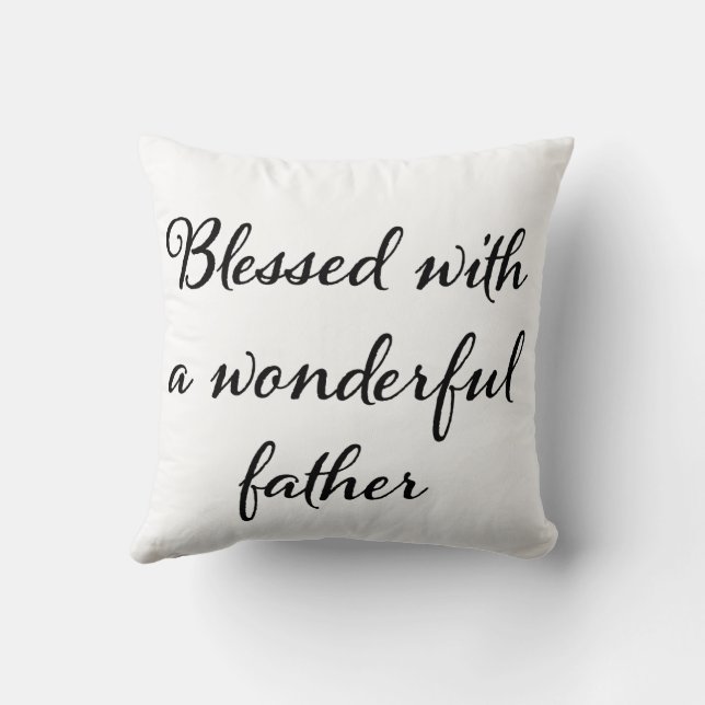 Almohada con la frase 'Bendecido con un padre mara (Reverso)
