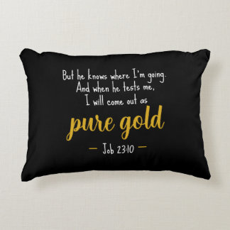 Almohada de acento de Escritura Job 23:10 Oro Puro