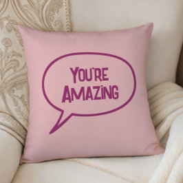 Almohada de acento rosa eres increíble, cualquier