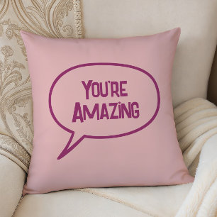 Almohada de acento rosa eres increíble, cualquier 
