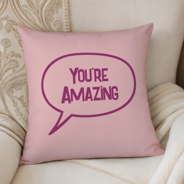 Almohada de acento rosa eres increíble, cualquier  (Subido por el creador)