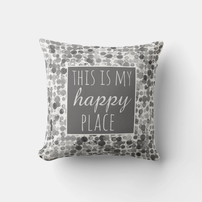 almohada de comillas este es mi lugar feliz gris y (Anverso)
