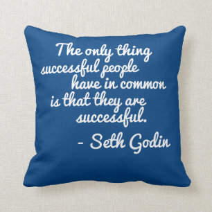 Almohada de la cita de Seth Godin Seccess