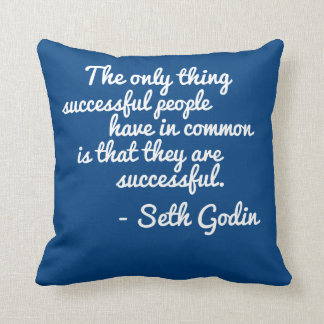 Almohada de la cita de Seth Godin Seccess