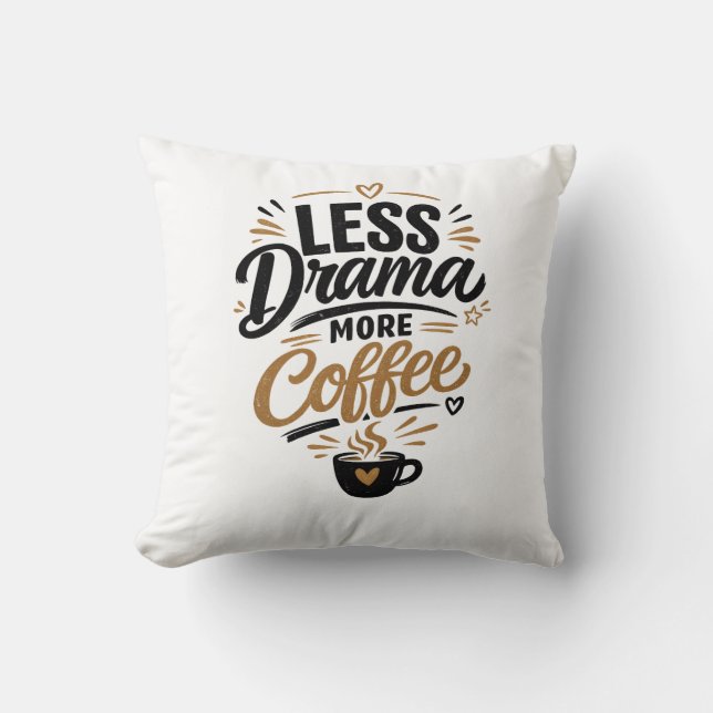 Almohada de tirar Menos Drama Más Café (Anverso)