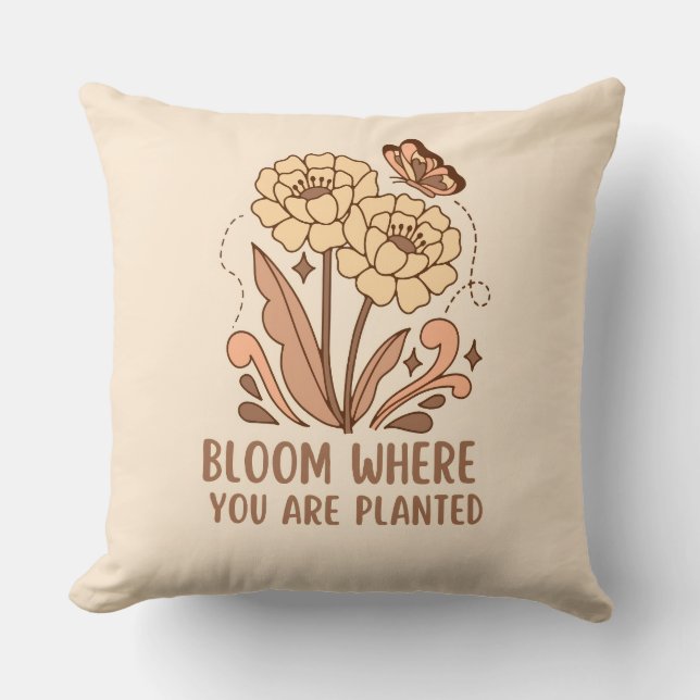 Almohada Decorativa Florece Donde Estás Plantada (Anverso)