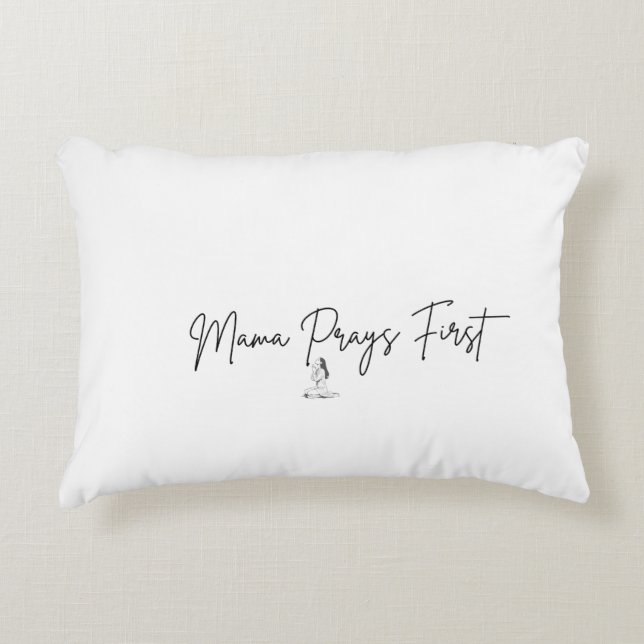 Almohada decorativa Mama Prays First (Anverso)