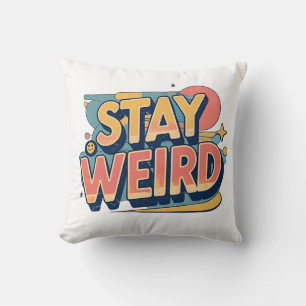 Almohada Decorativa Stay Weird – Vibraciones Vinta