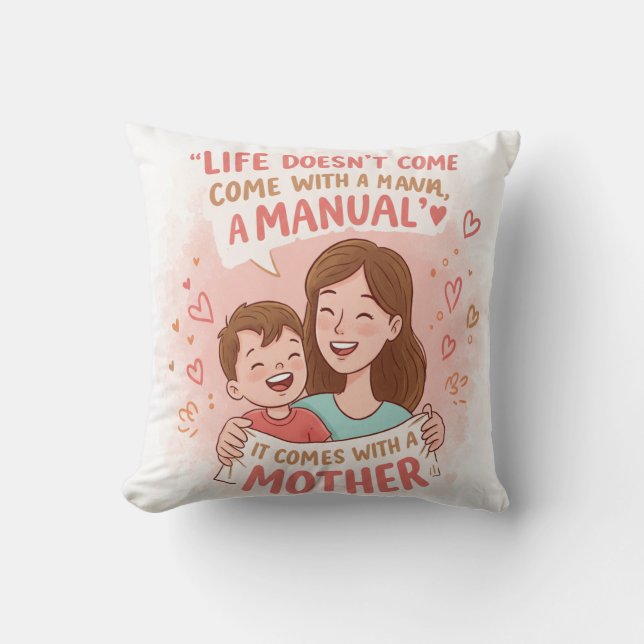 Almohada del Día de la Madre: "No hay manual, sólo (Anverso)