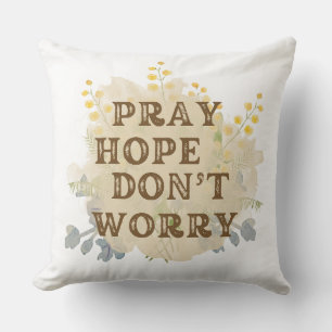 Almohada floral católica 'Reza, Espera, No te Preo