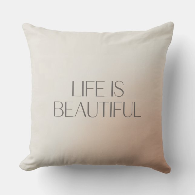 Almohada Life Is Beautiful (Anverso)