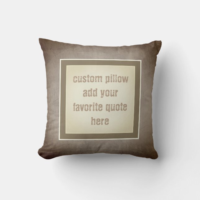 almohada personalizado añada su propia cita sepia  (Anverso)