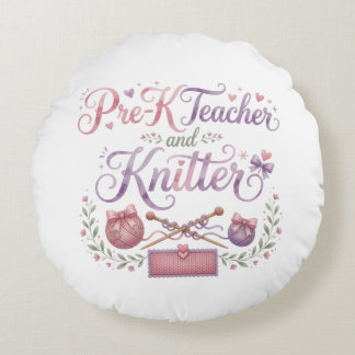 Almohada Redonda de Profesor de Pre-K y Tejedor