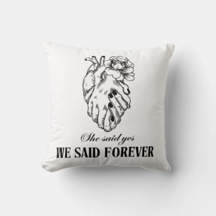 Almohada We Said Forever – Regalo para parejas