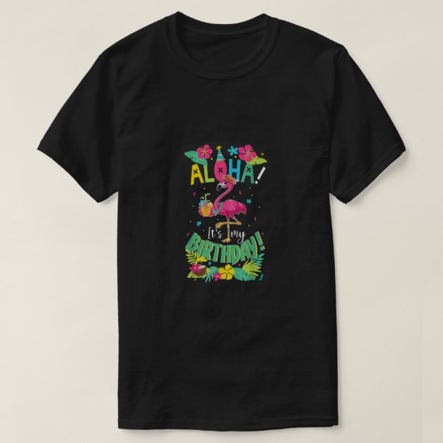 Aloha es mi camiseta de cumpleaños - Feliz Flami h (Diseño del anverso)