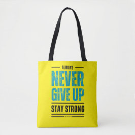 Alway Never Give Up – Bolsa de mano motivacional