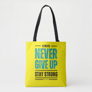 Alway Never Give Up – Bolsa de mano motivacional