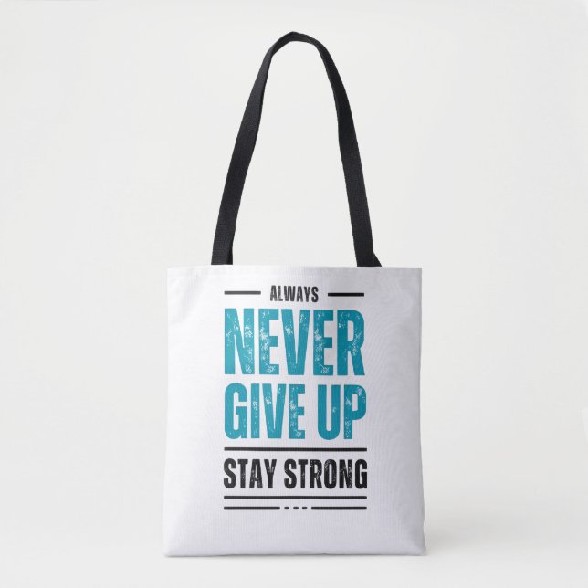 Alway Never Give Up – Bolsa de tote motivacional (Anverso)