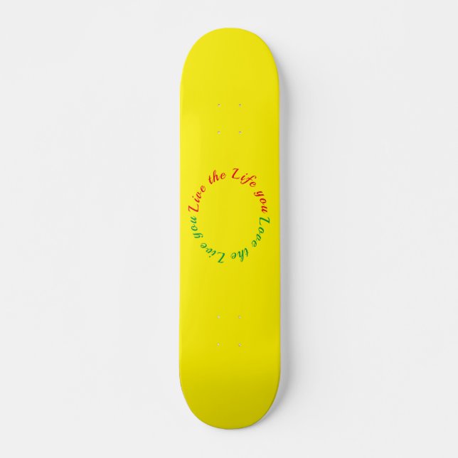 Ama la vida que vives en patineta (Anverso )