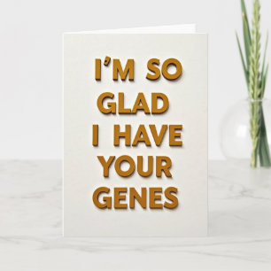 Amando tus genes tarjeta del día del padre