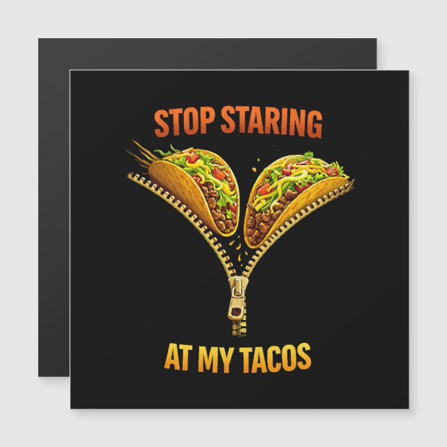 Amante de Tacos Divertido Deja de Mirar (Anverso/Reverso)
