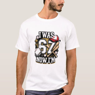 Amante del Béisbol Era 67 Ahora Camiseta Divertida