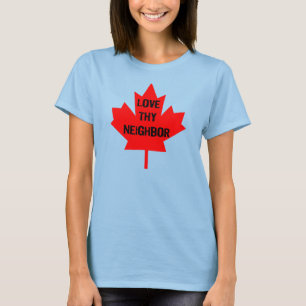 Amar a tu vecino Canadá camiseta