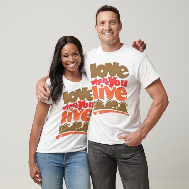 Amar donde vives la camiseta (Unisexo)