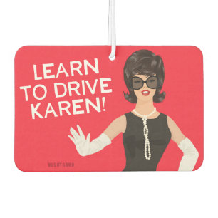 Ambientador ¡Aprende a conducir a Karen! - Divertido