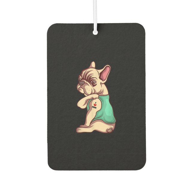 Ambientador bulldog francés perro me encanta mamá tatuaje rega (Anverso)