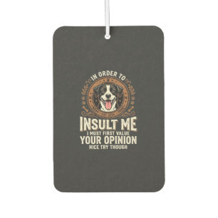 Ambientador Camiseta de perro opinión divertida insulto