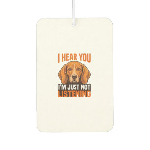 Ambientador Camiseta Vintage Perro Divertido Te Escucho No Esc